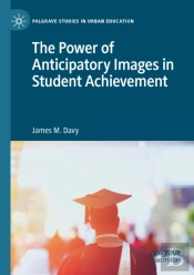 The Power Of Anticipatory Images In Student Achievement