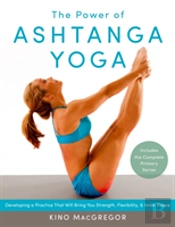 The Power Of Ashtanga Yoga