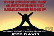 The Power Of Authentic Leadership