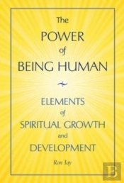 The Power Of Being Human: Elements Of Sp