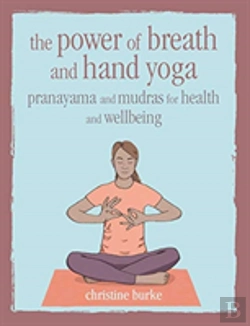 Bertrand.pt - The Power Of Breath And Hand Yoga