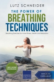 The Power Of Breathing Techniques - Brea