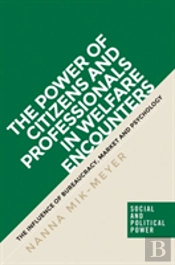 The Power Of Citizens And Professionals In Welfare Encounters
