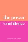 The Power Of Confidence