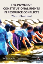 The Power Of Constitutional Rights In Resource Conflicts