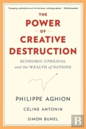 The Power Of Creative Destruction