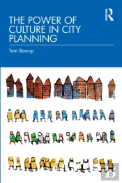The Power Of Culture In City Planning