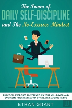 Bertrand.pt - The Power Of Daily Self-Discipline And The No-Excuses Mindset
