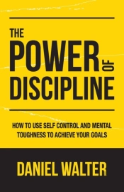 The Power Of Discipline