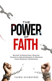 The Power Of Faith