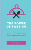 The Power Of Fasting