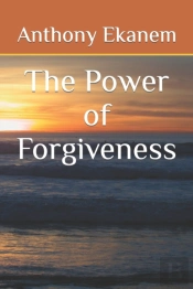 The Power Of Forgiveness