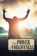 The Power Of Forgiveness