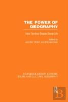The Power Of Geography (Rle Social & Cultural Geography)