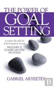 The Power Of Goal Setting