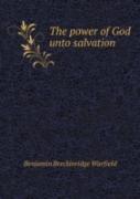 The Power Of God Unto Salvation