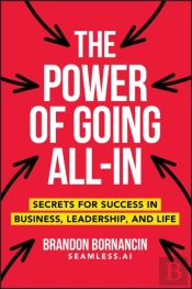 The Power Of Going All-In