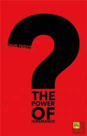 The Power Of Ignorance