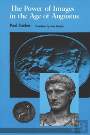 The Power Of Images In The Age Of Augustus