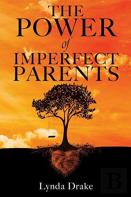 The Power Of Imperfect Parents