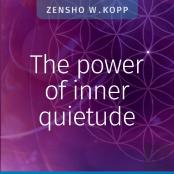 The Power Of Inner Quietude