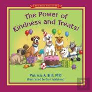The Power Of Kindness And Treats!