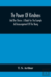 The Power Of Kindness