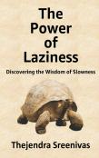 The Power Of Laziness