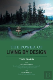 The Power Of Living By Design