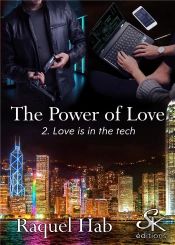 The Power Of Love Tome 2 : Love Is In The Tech