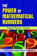 The Power Of Mathematical Numbers