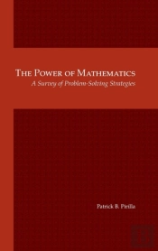The Power Of Mathematics: A Survey Of Problem-Solving Strategies