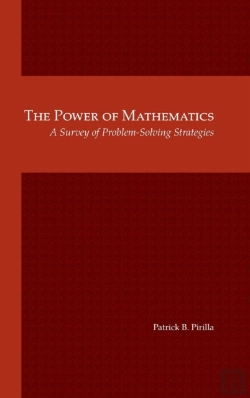Bertrand.pt - The Power Of Mathematics: A Survey Of Problem-Solving Strategies