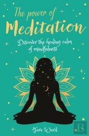 The Power Of Meditation