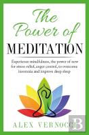 The Power Of Meditation