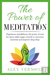 The Power Of Meditation