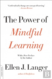 The Power Of Mindful Learning