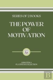 The Power Of Motivation