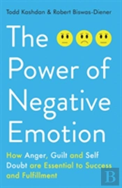 The Power Of Negative Emotion