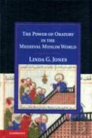The Power Of Oratory In The Medieval Muslim World