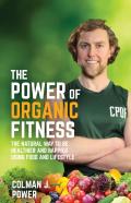 The Power Of Organic Fitness