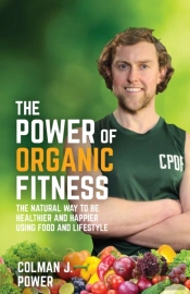 The Power Of Organic Fitness