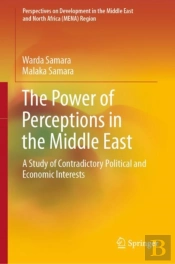 The Power Of Perceptions In The Middle East