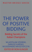 The Power Of Positive Bidding