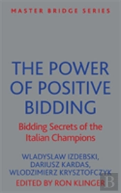 The Power Of Positive Bidding
