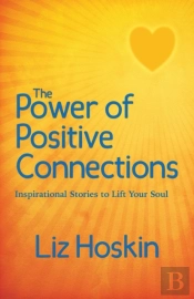 The Power Of Positive Connections
