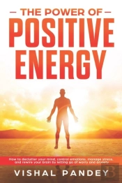 The Power Of Positive Energy