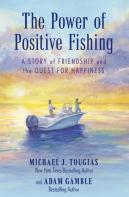 The Power Of Positive Fishing