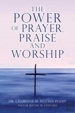 Bertrand.pt - The Power Of Prayer, Praise And Worship