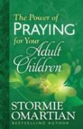 The Power Of Praying For Your Adult Children